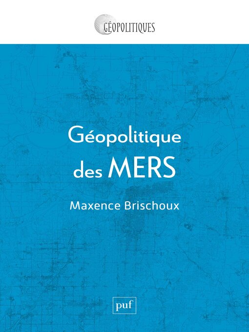 Title details for Géopolitique des mers by Maxence Brischoux - Available